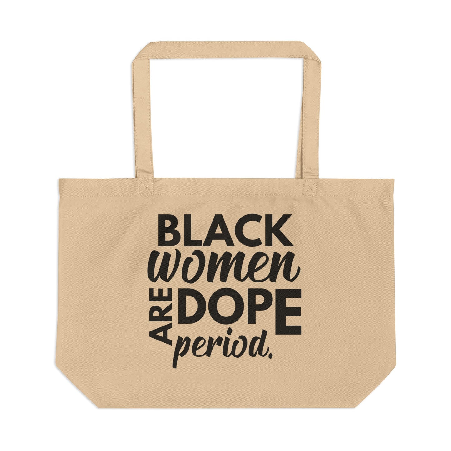 Black Women Are Dope Period Canvas Tote Bag