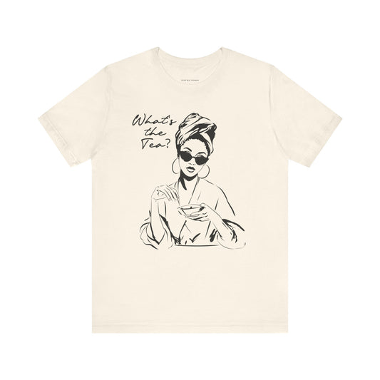 Whats the Tea T-Shirt