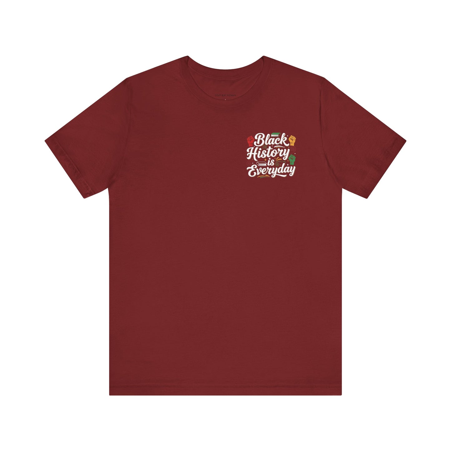 Black History Is Everyday Tee