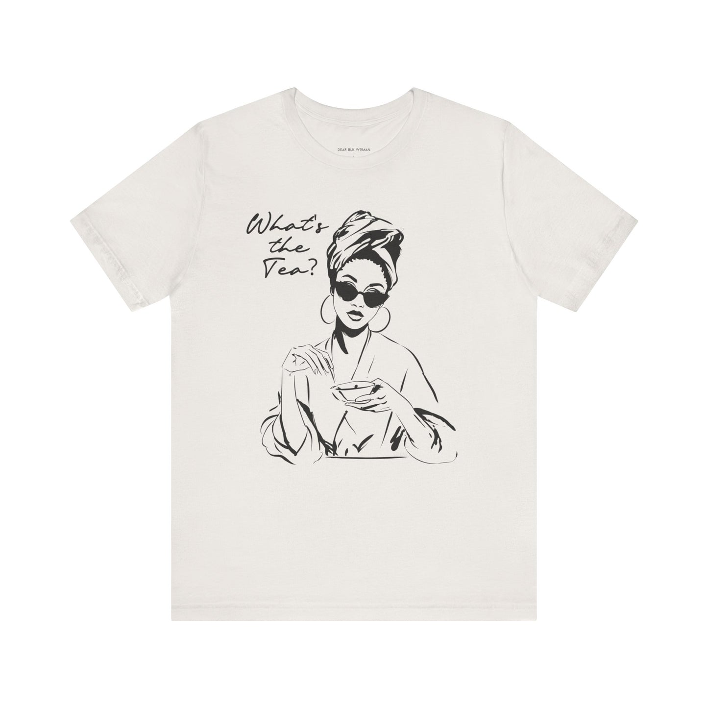 Whats the Tea T-Shirt