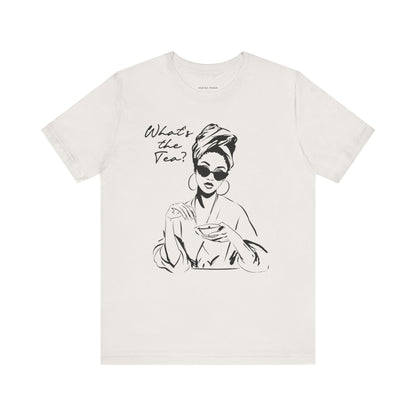 Whats the Tea T-Shirt