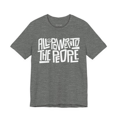 All Power to the People Tee