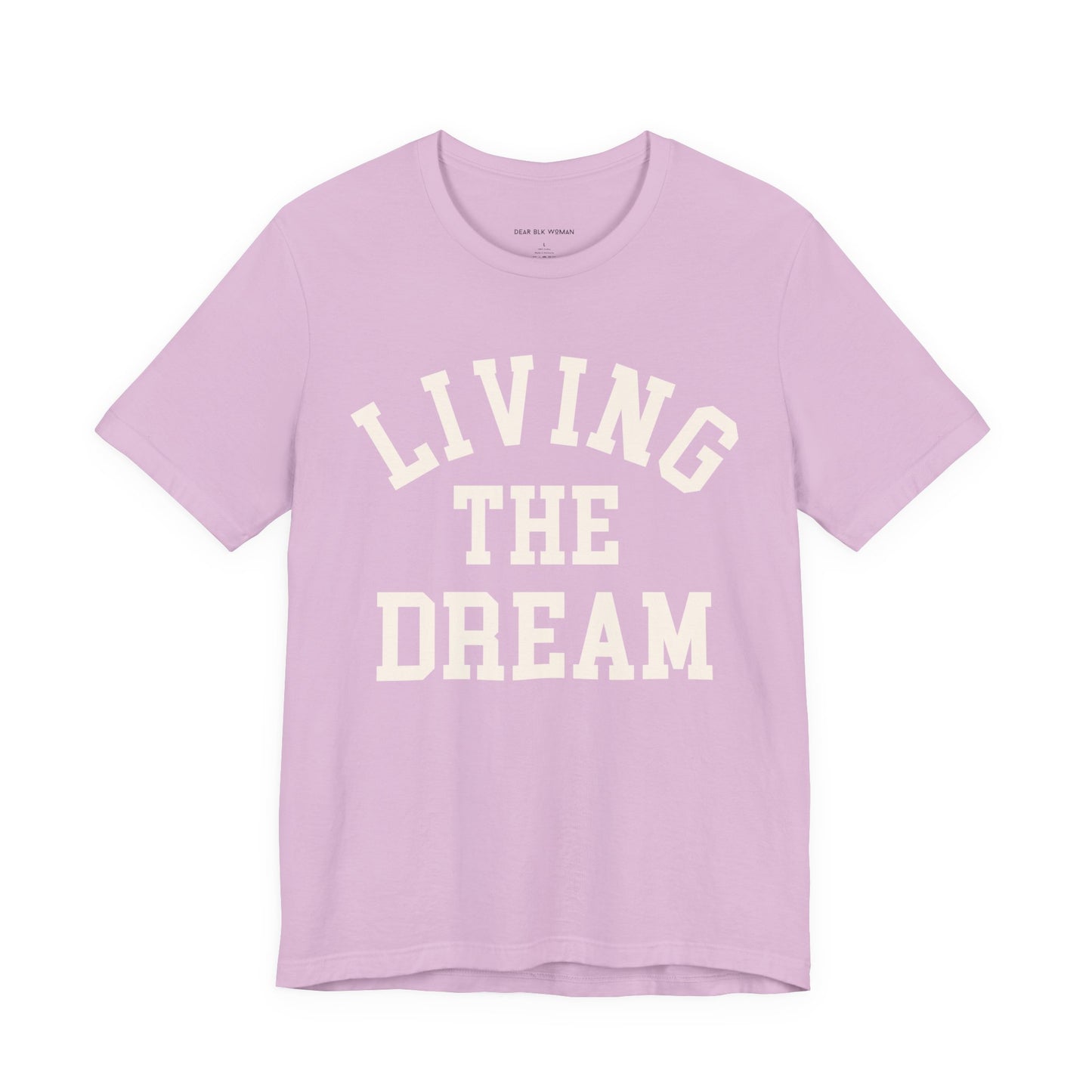 Living The Dream Tee