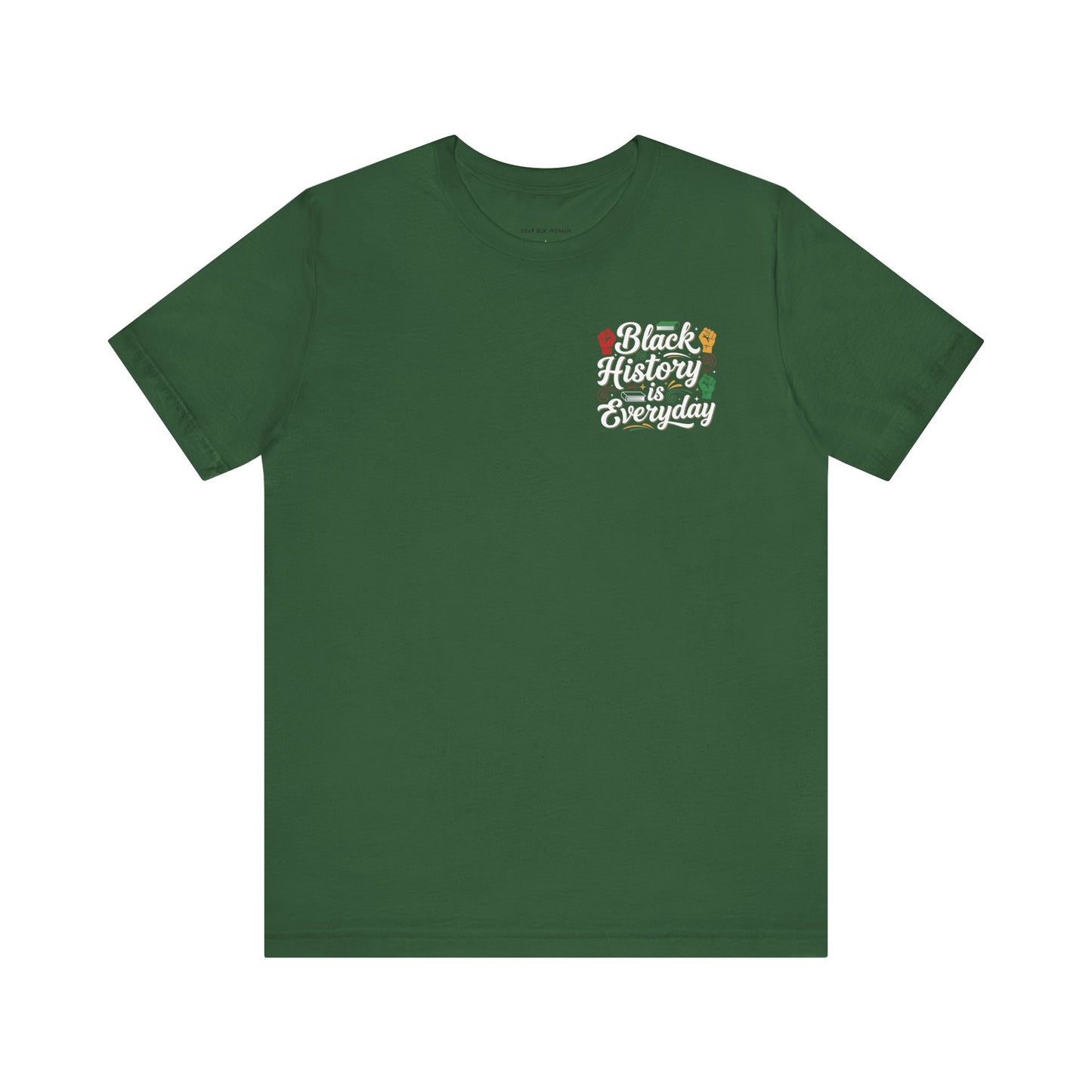 Black History Is Everyday Tee