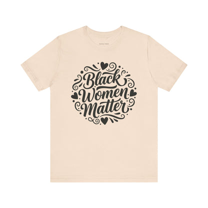 Black Women Matter Tee