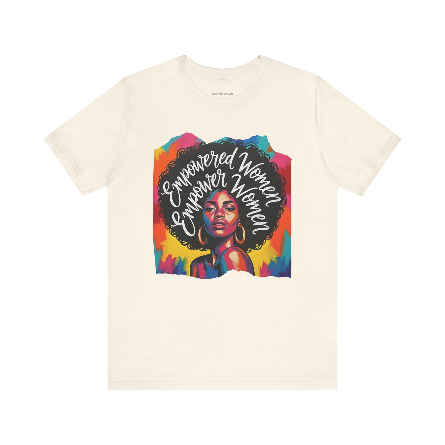 Empowered Women Empower Women Tee