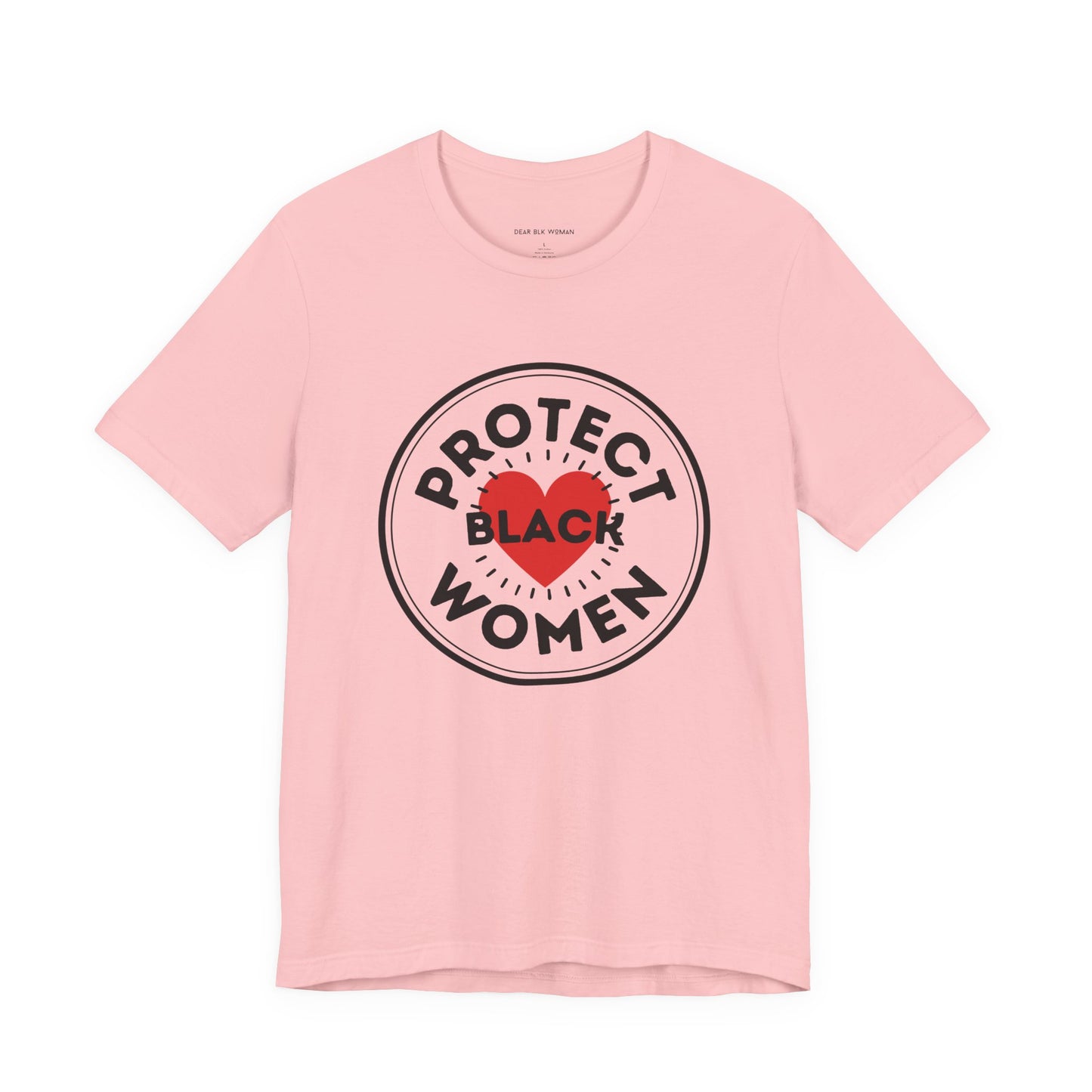 Protect Black Women Shirt