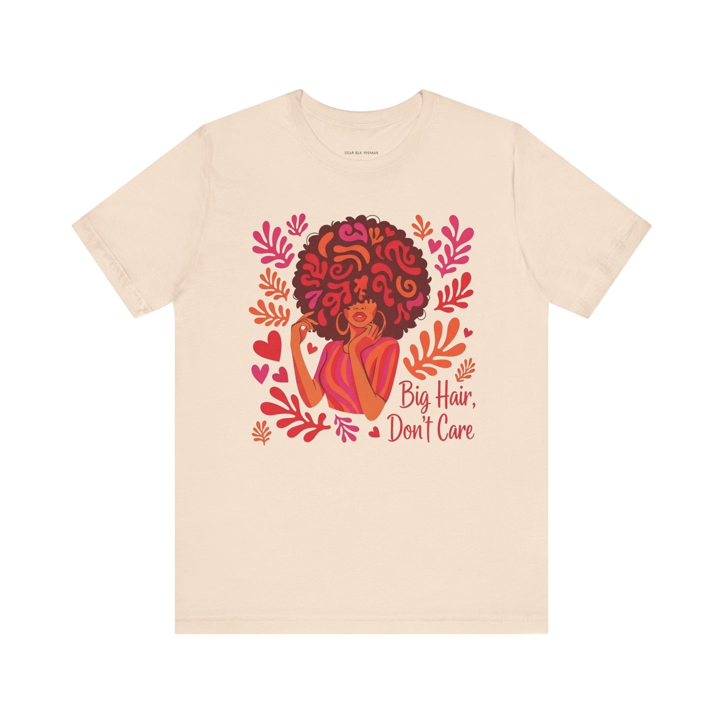Big Hair Don't Care Tee