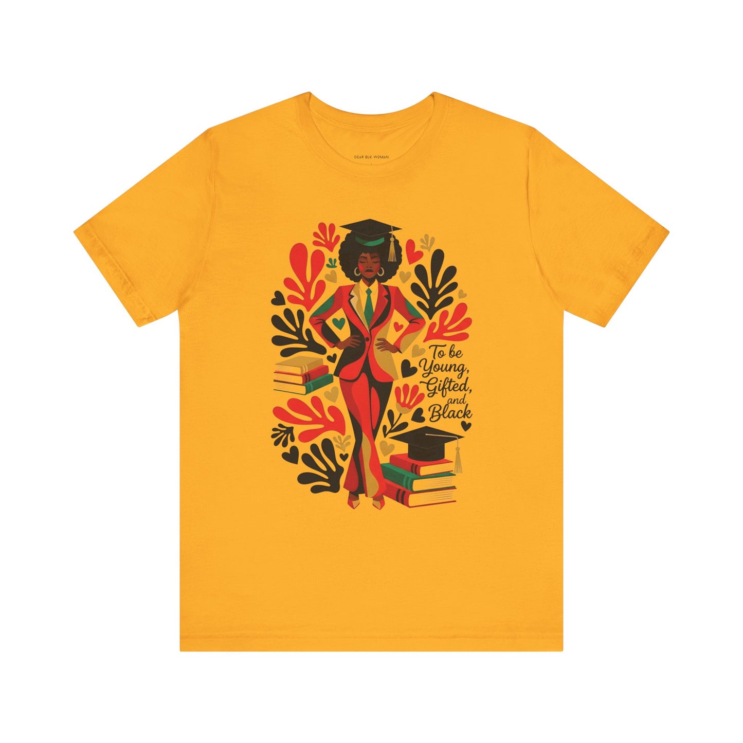 To Be Young, Gifted, and Black Tee
