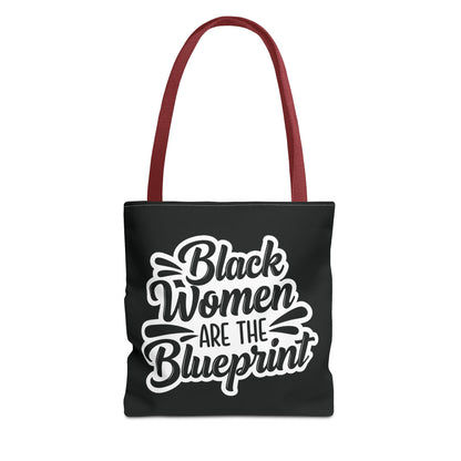 Black Women Are The Blueprint Tote Bag