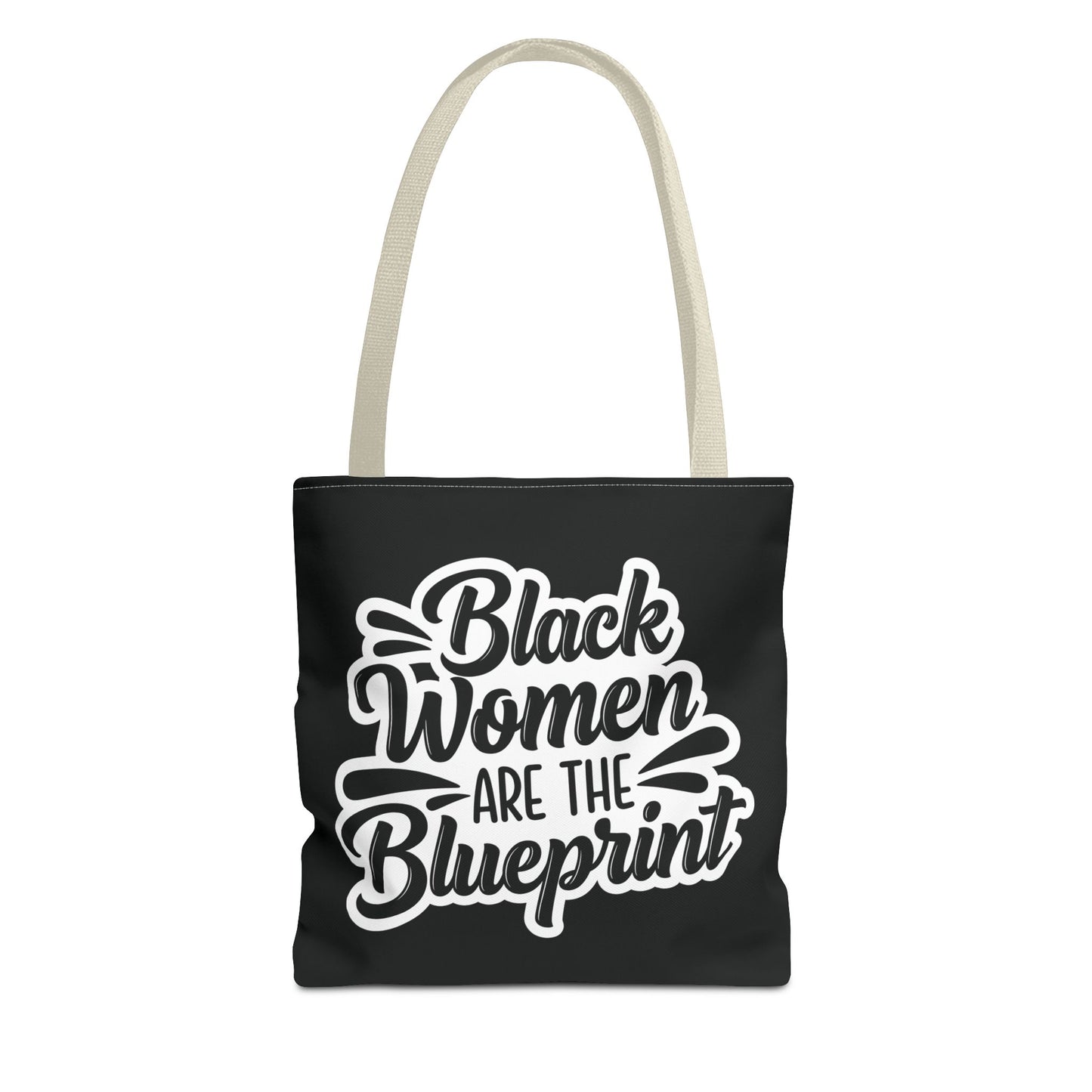 Black Women Are The Blueprint Tote Bag