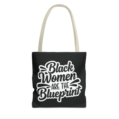 Black Women Are The Blueprint Tote Bag