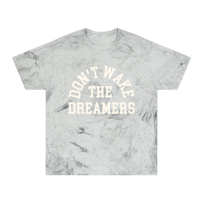 Don’t Wake The Dreamers Tee