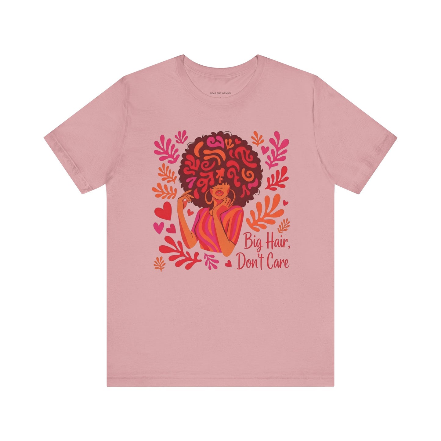 Big Hair Don't Care Tee