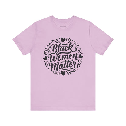 Black Women Matter Tee