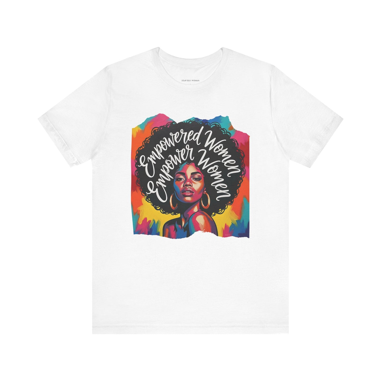 Empowered Women Empower Women Tee