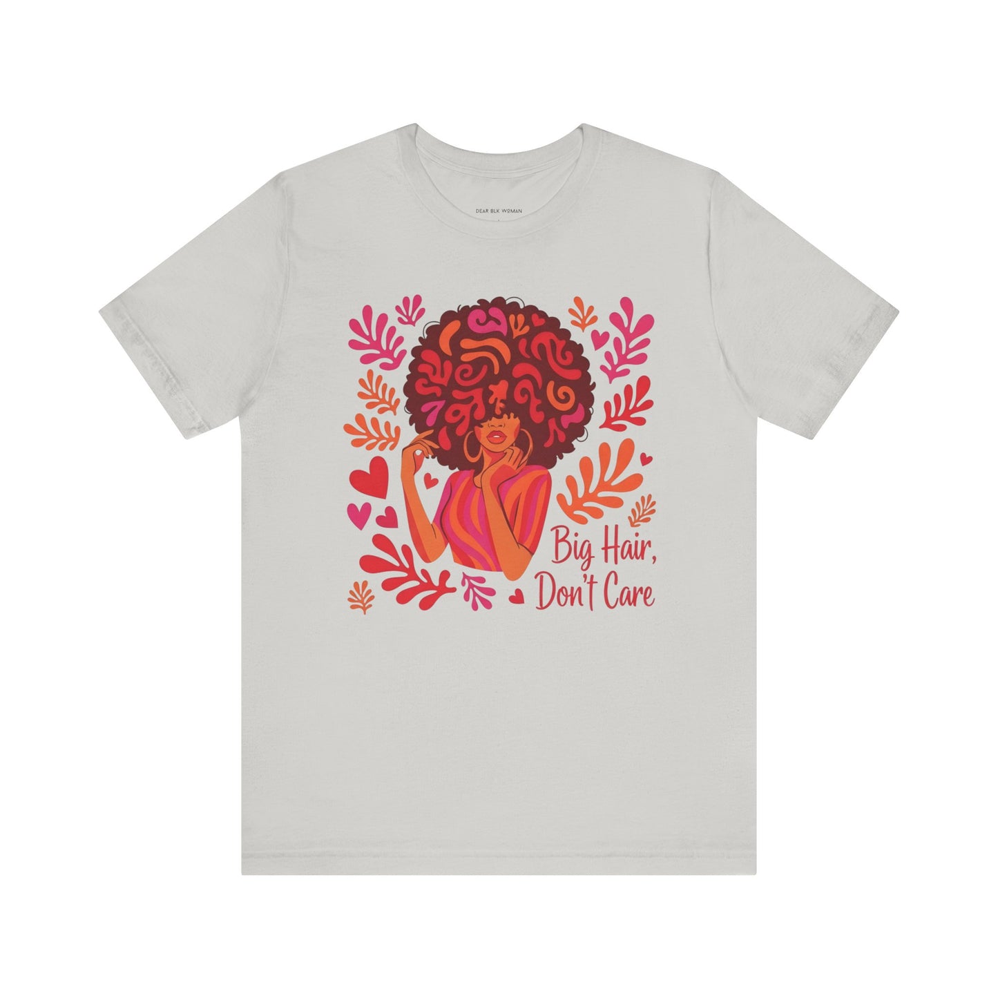 Big Hair Don't Care Tee