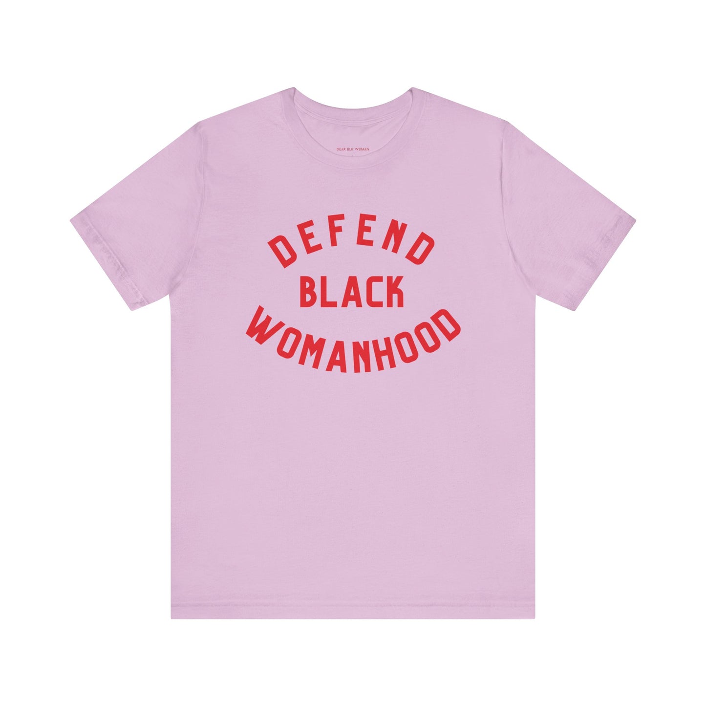 Defend Black Womanhood Tee