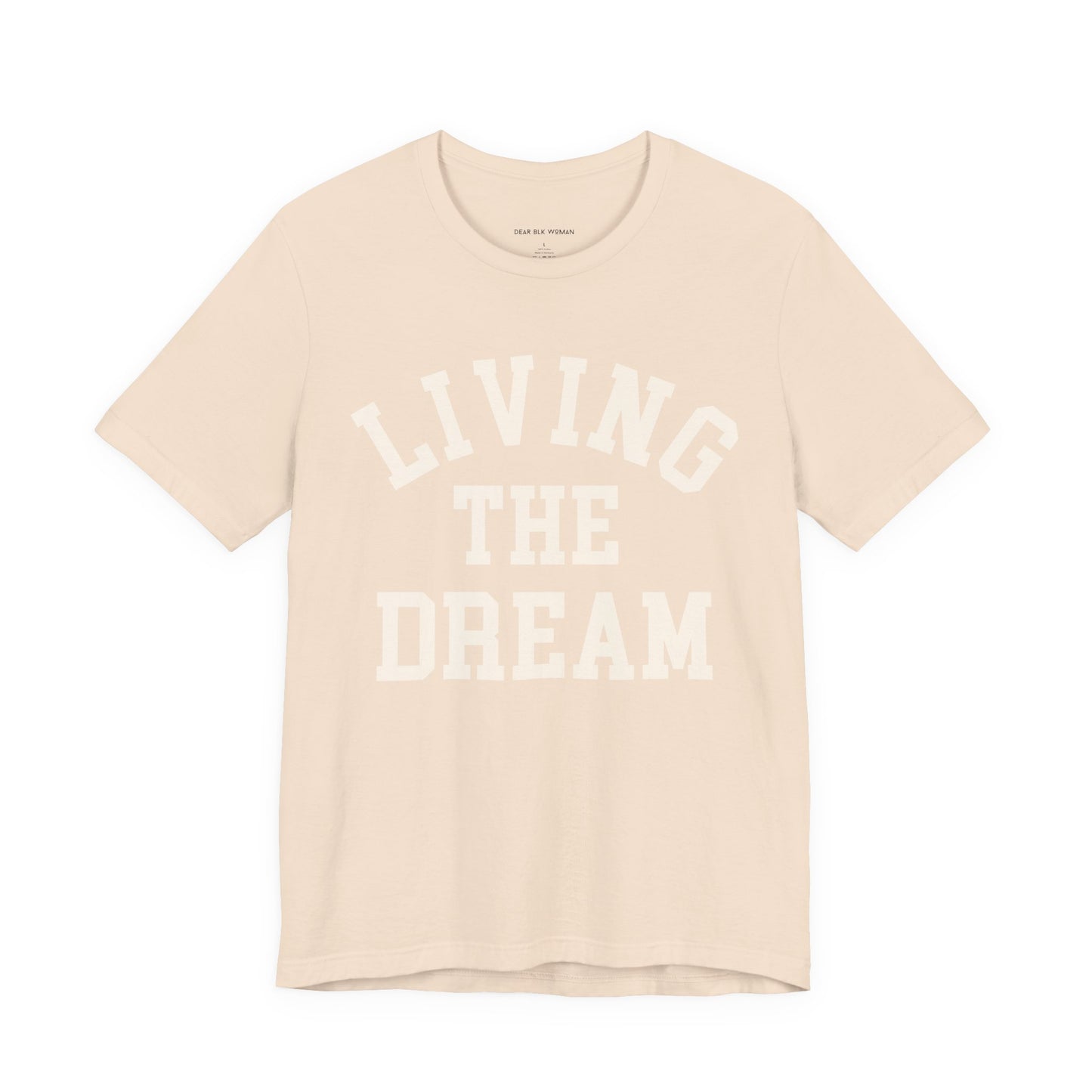 Living The Dream Tee
