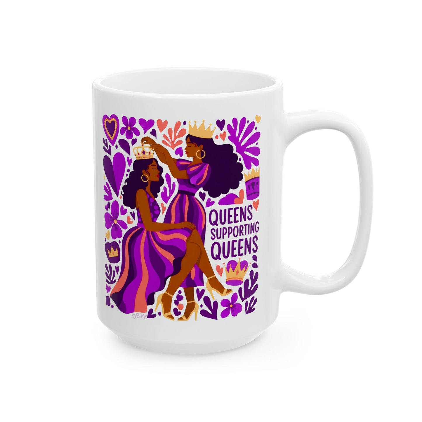 Queens Supporting Queens Mug