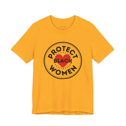 Protect Black Women Shirt