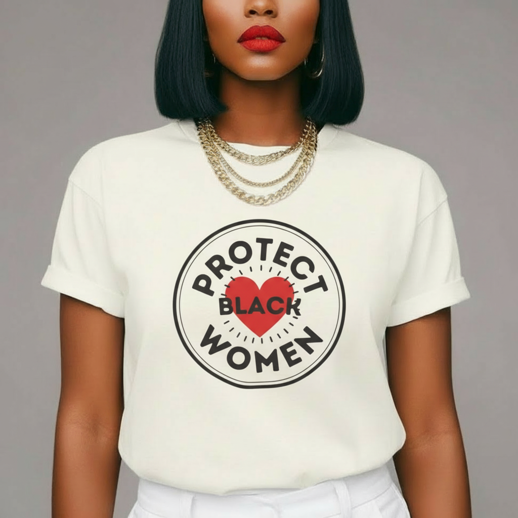 Protect Black Women Shirt