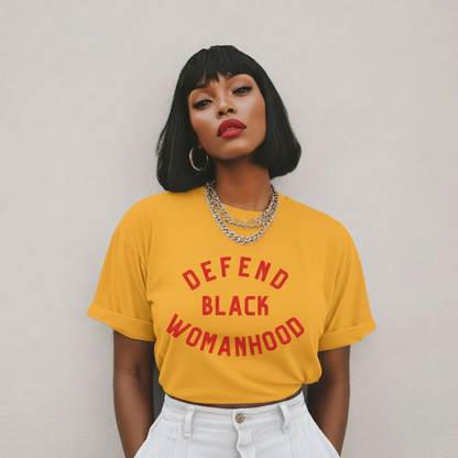 Defend Black Womanhood Tee