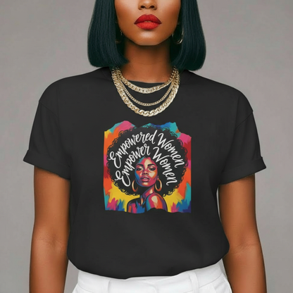 Empowered Women Empower Women Tee