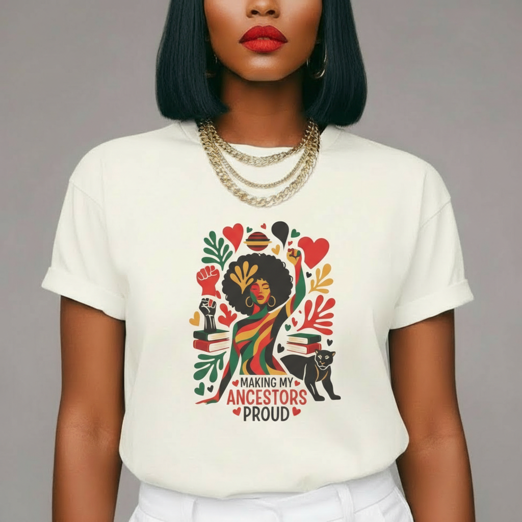 Making My Ancestors Proud Tee