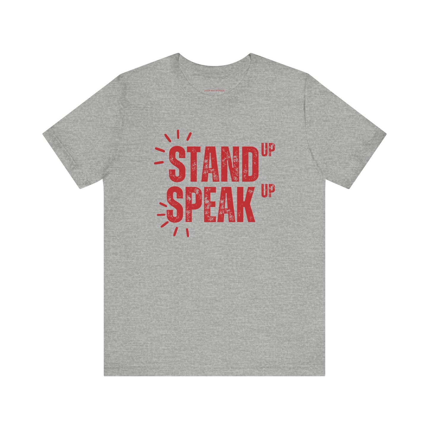 Stand Up Speak Up Advocacy Tee
