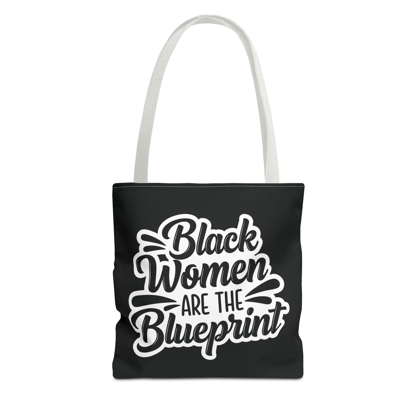 Black Women Are The Blueprint Tote Bag