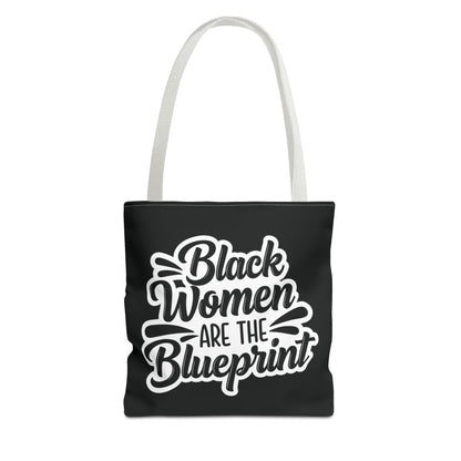 Black Women Are The Blueprint Tote Bag