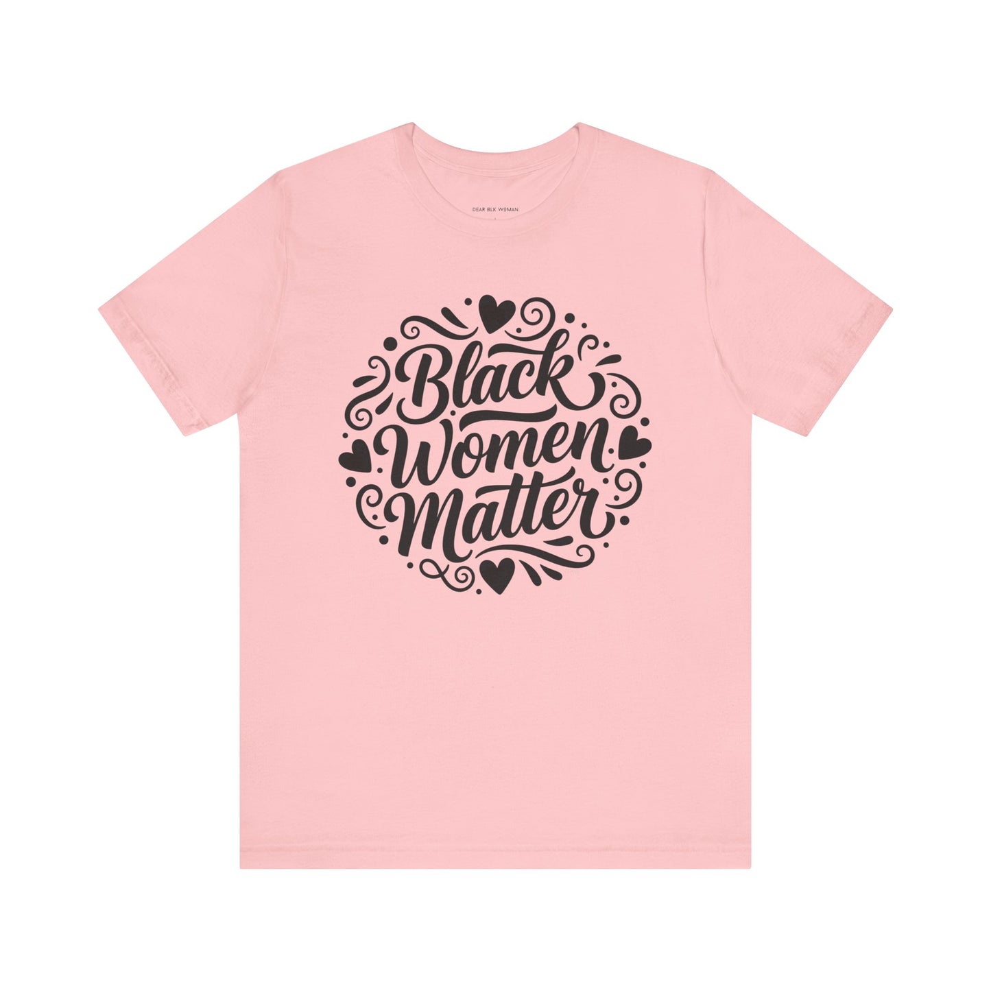 Black Women Matter Tee