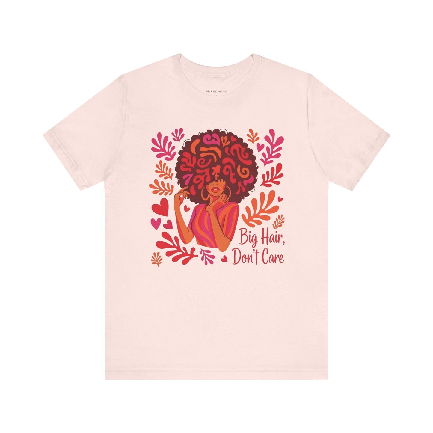 Big Hair Don't Care Tee