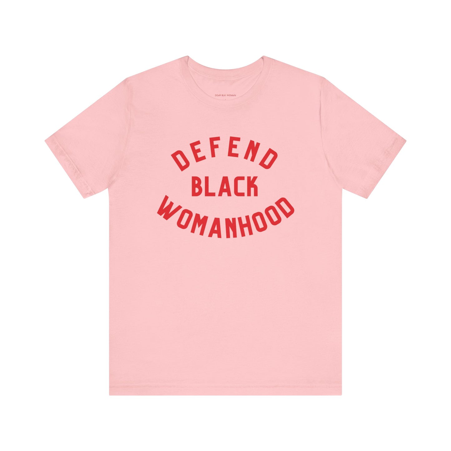 Defend Black Womanhood Tee