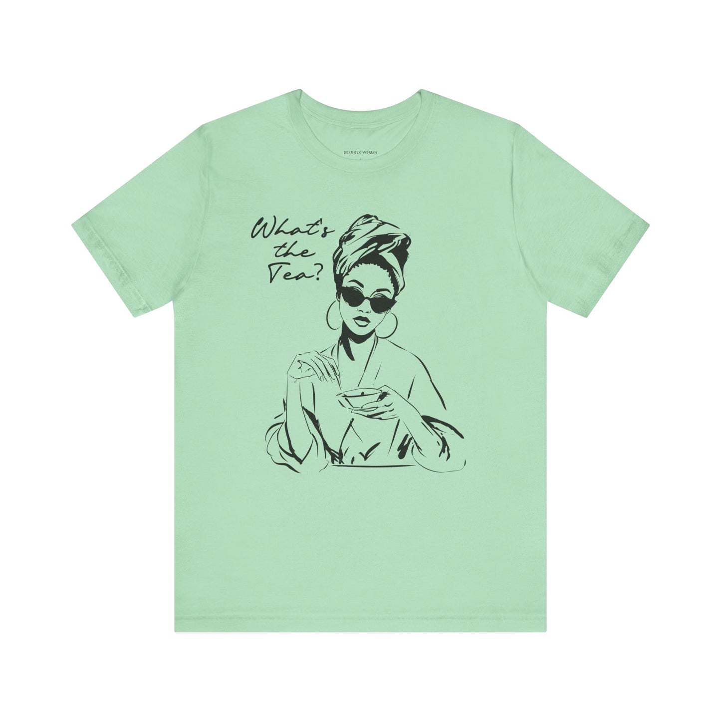 Whats the Tea T-Shirt