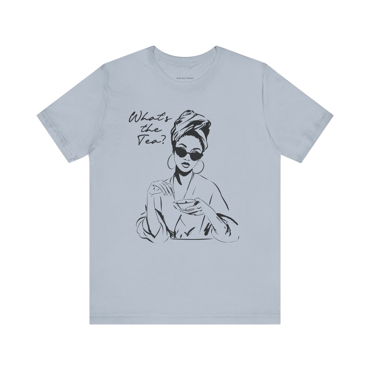Whats the Tea T-Shirt