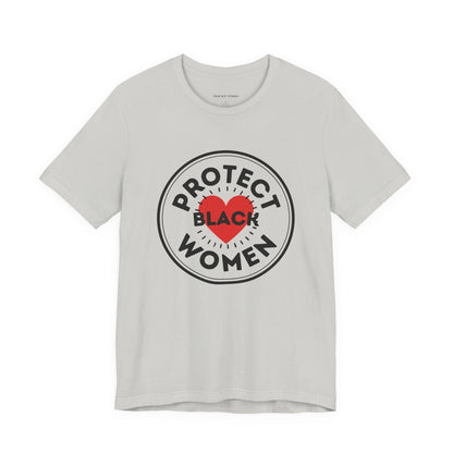 Protect Black Women Shirt