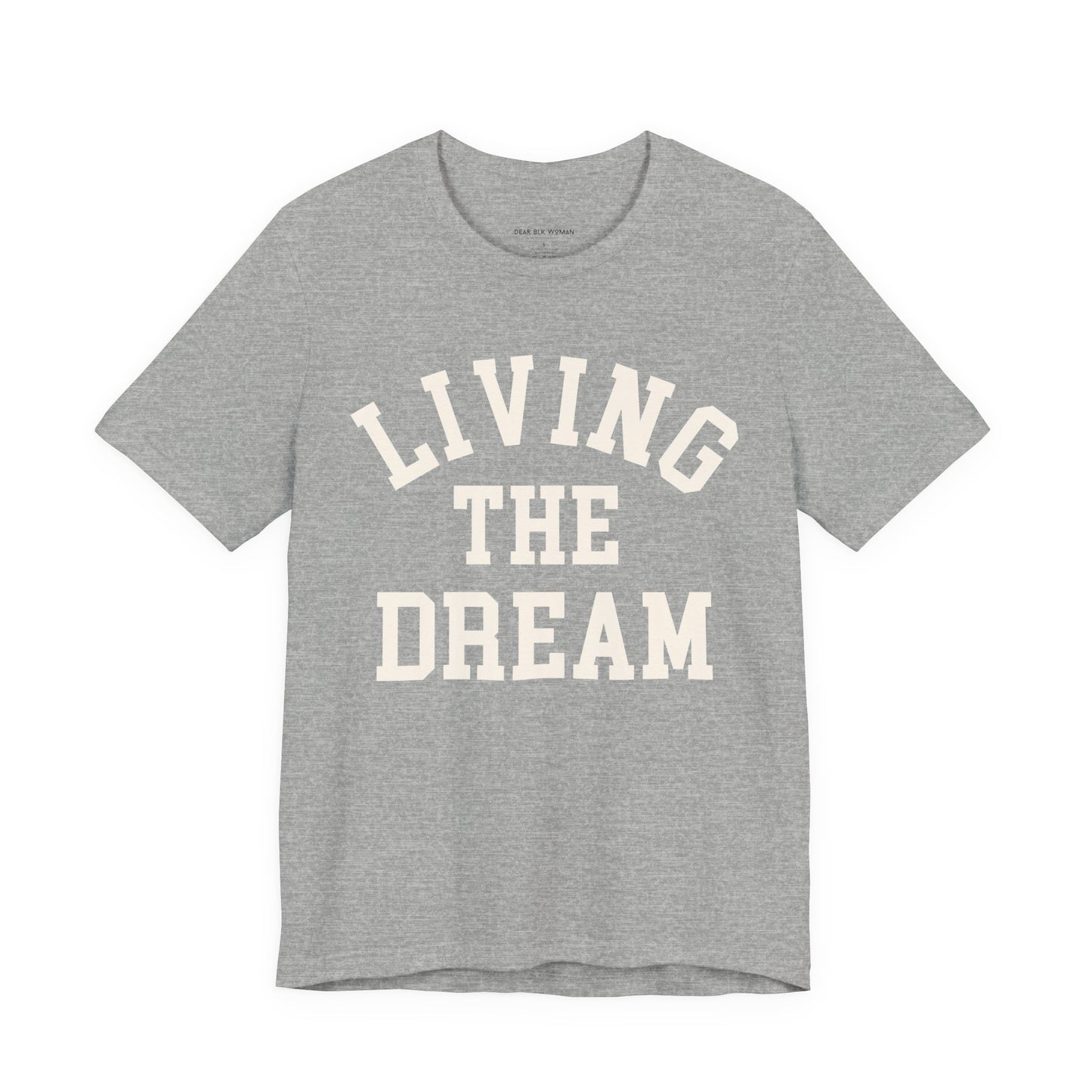 Living The Dream Tee