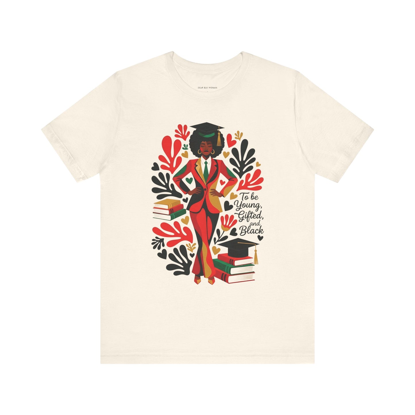 To Be Young, Gifted, and Black Tee