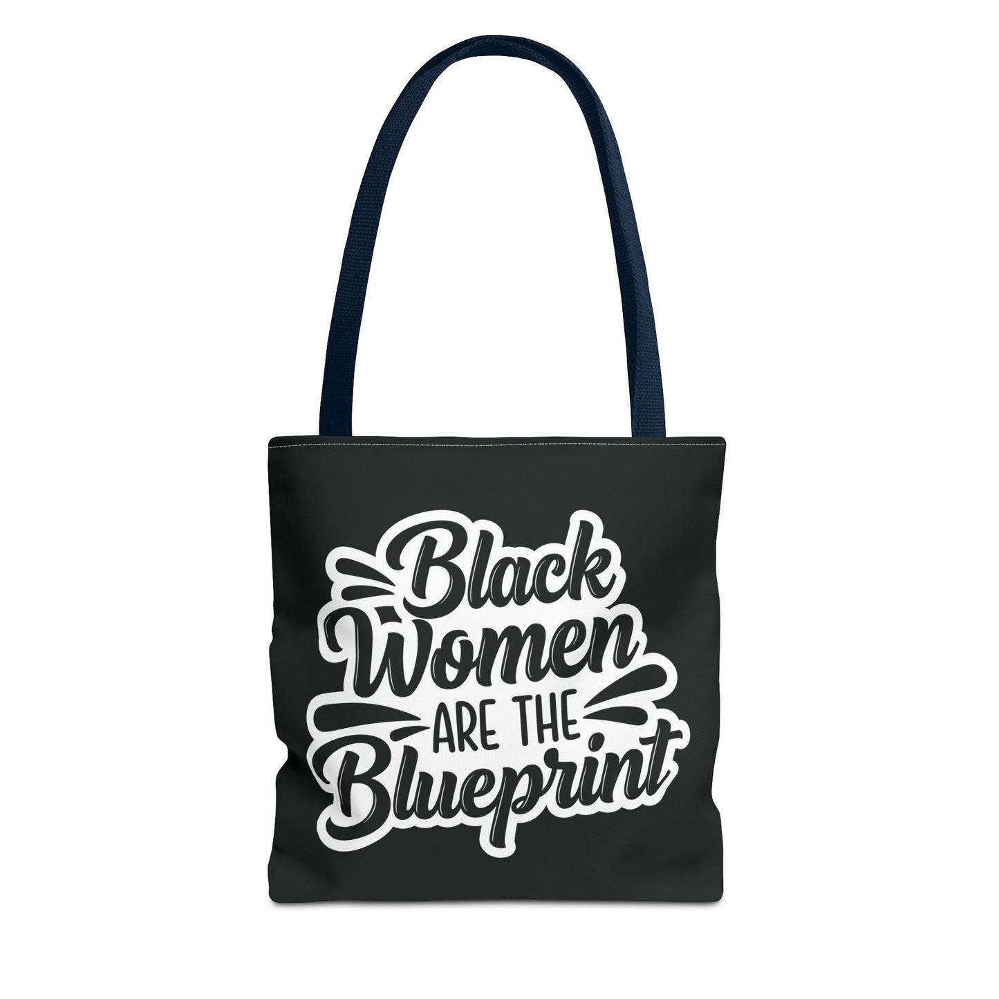 Black Women Are The Blueprint Tote Bag