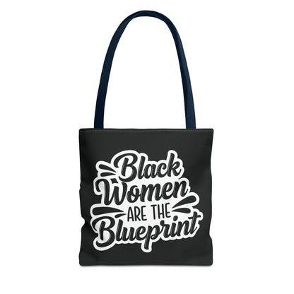 Black Women Are The Blueprint Tote Bag
