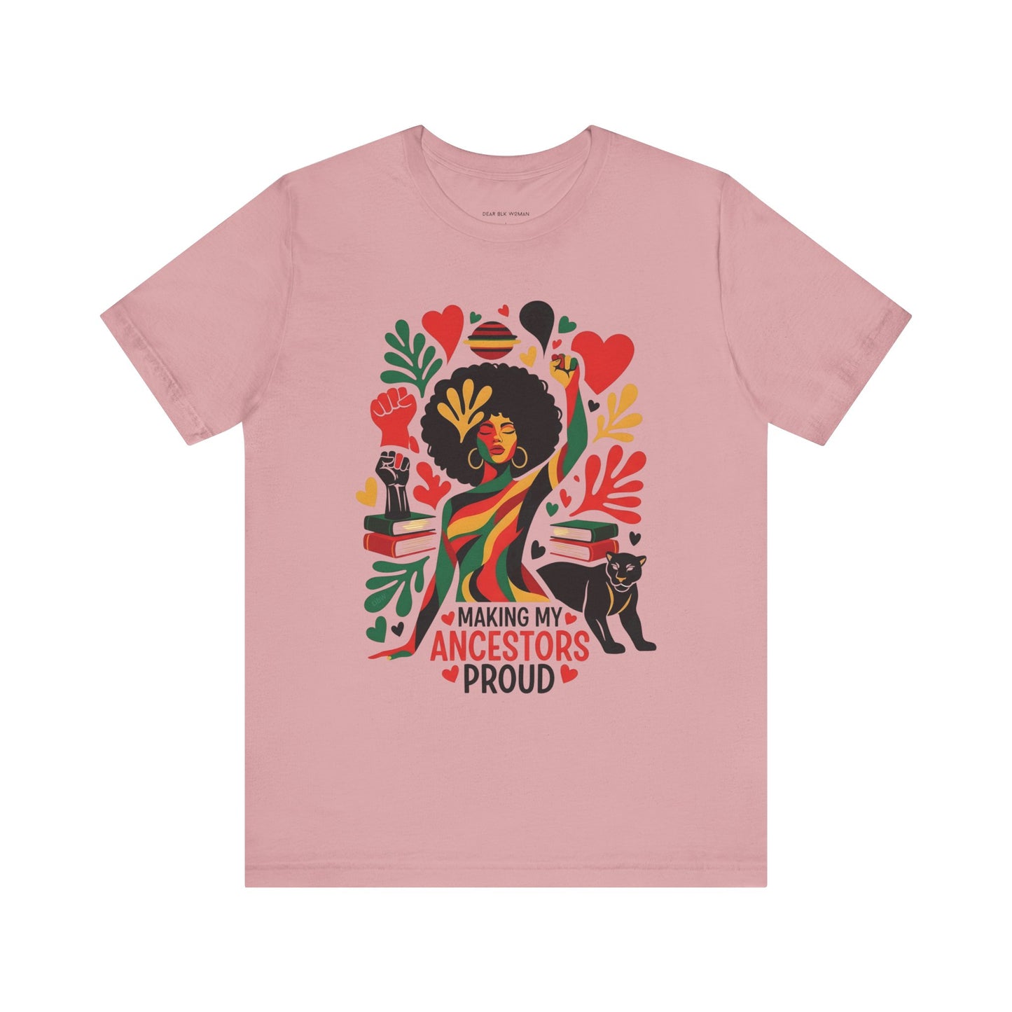 Making My Ancestors Proud Tee