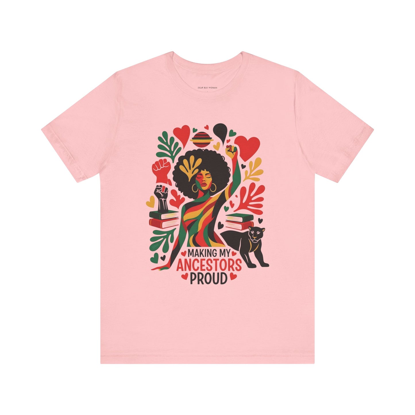 Making My Ancestors Proud Tee