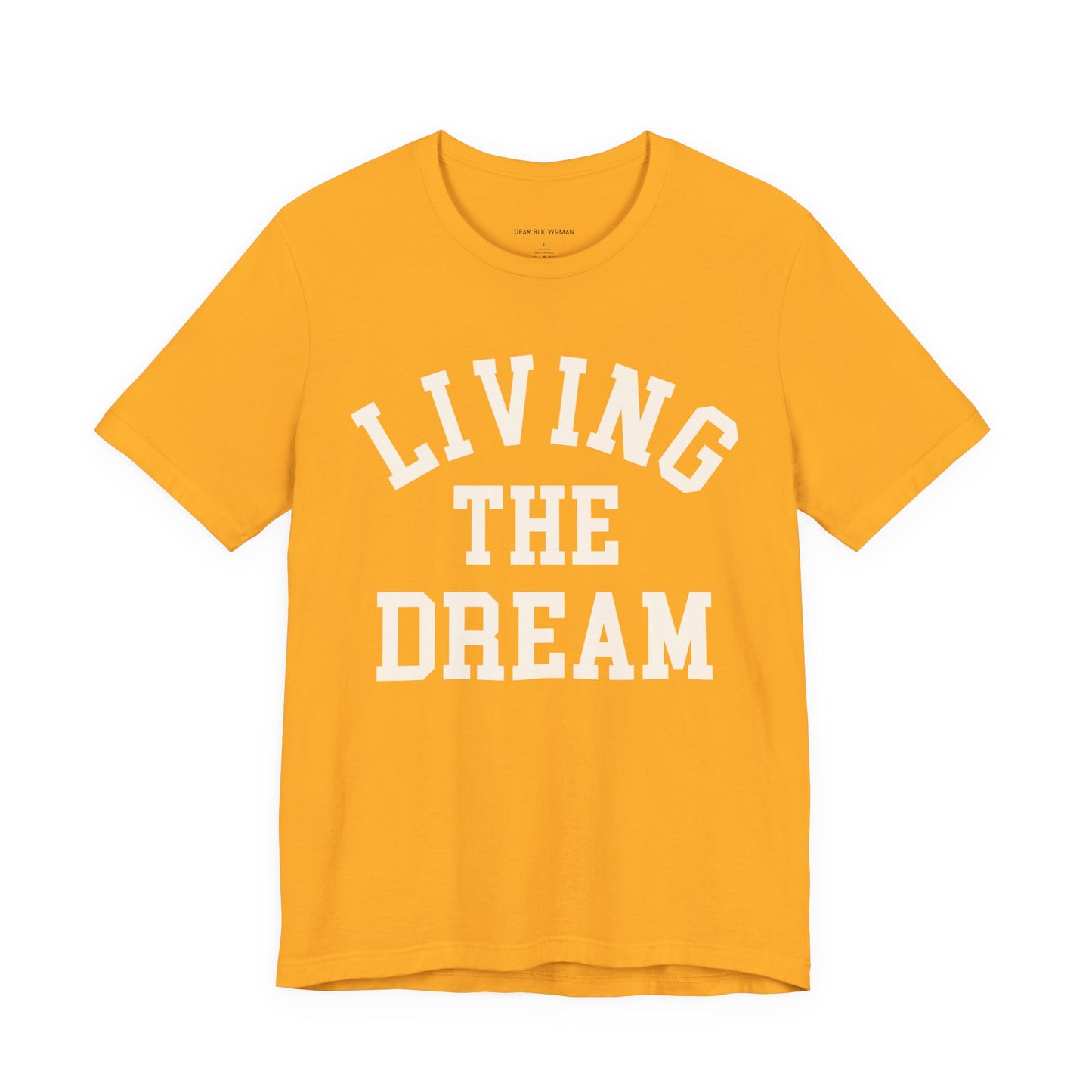 Living The Dream Tee