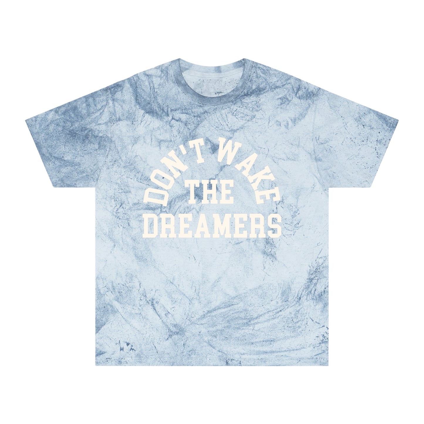 Don’t Wake The Dreamers Tee