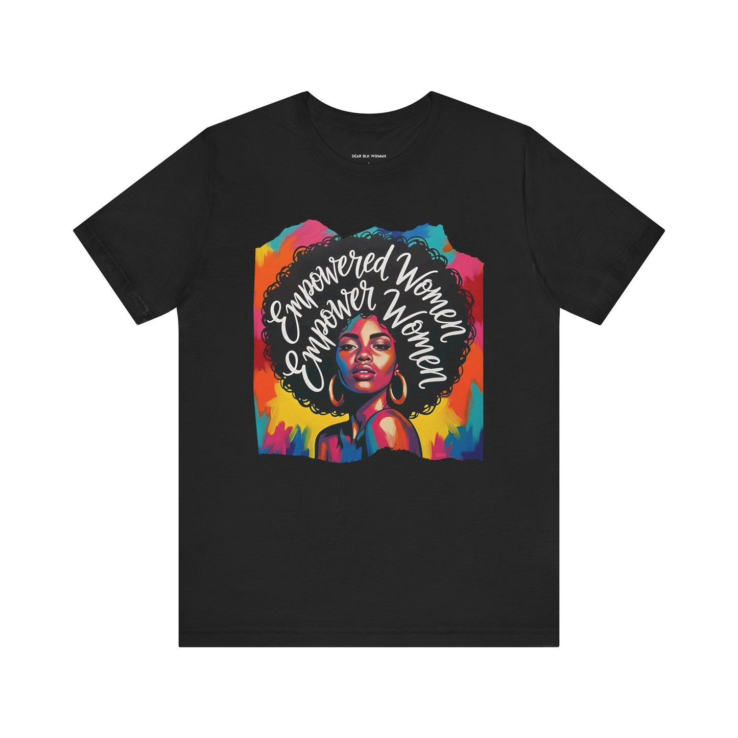 Empowered Women Empower Women Tee