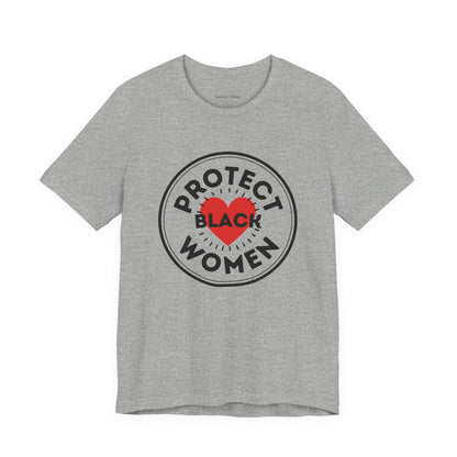 Protect Black Women Shirt