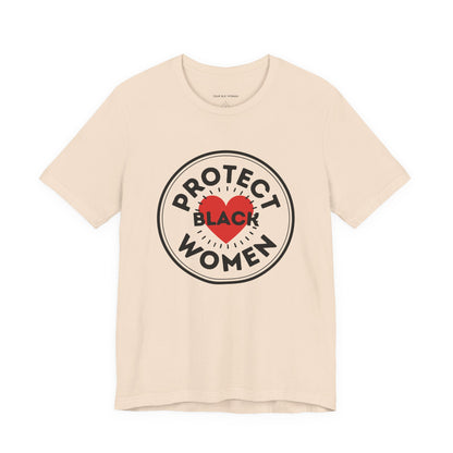 Protect Black Women Shirt