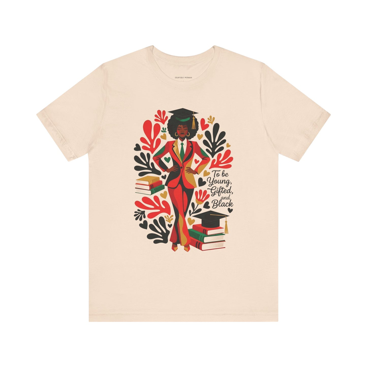 To Be Young, Gifted, and Black Tee